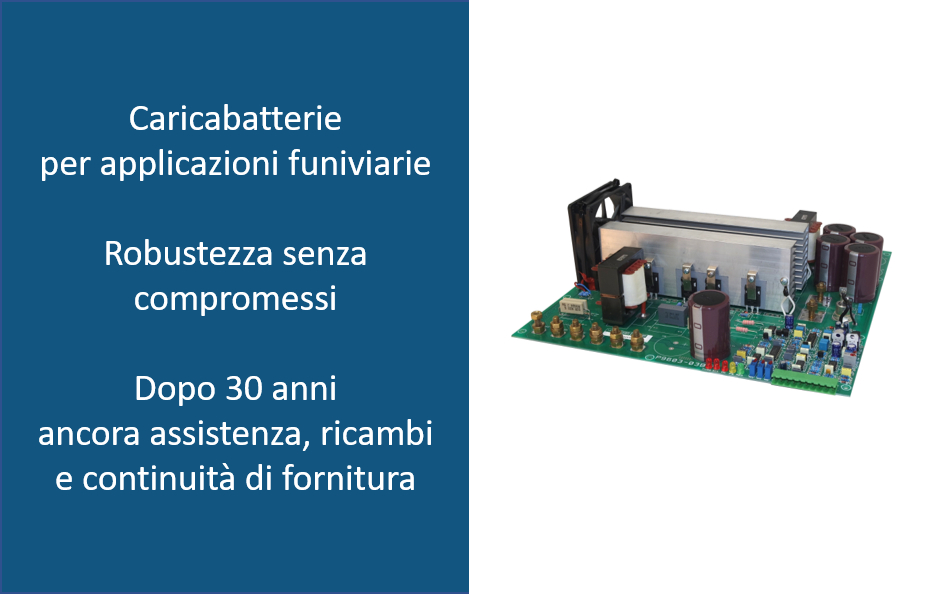 Ala Engineering soluzioni elettroniche su misura per il tuo prodotto, Caricabatterie per impianti a fune &ndash; 30 anni di continuit&agrave; di assistenza, ricambi e fornitura